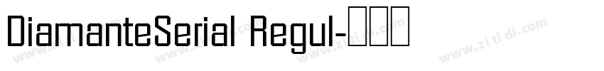 DiamanteSerial Regul字体转换